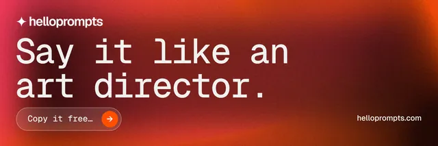 X header for HelloPrompts: "Say it like an art director." Agentic glass style, poster layout, dark palette in red.