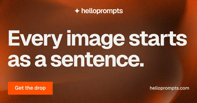 Social ad for HelloPrompts: "Every image starts as a sentence." Swiss style, poster layout, dark palette in orange, brown.