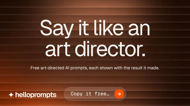 Landscape graphic for HelloPrompts: "Say it like an art director." Agentic glass style, centred layout, dark palette in orange, black, brown.