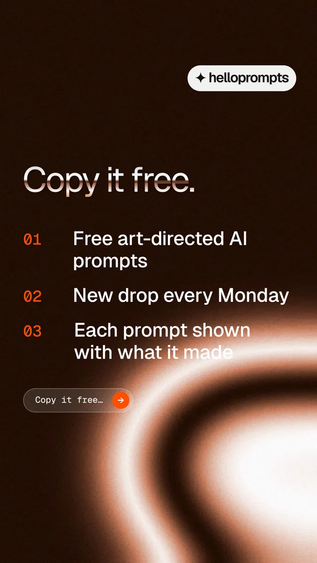 Instagram story for HelloPrompts: "Copy it free." Agentic glass style, numbered layout, dark palette in black, orange.