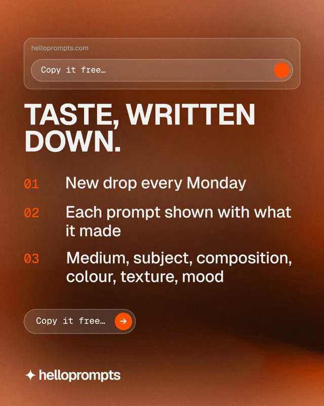Instagram portrait post for HelloPrompts: "Taste, written down." Agentic glass style, numbered layout, dark palette in orange, brown.