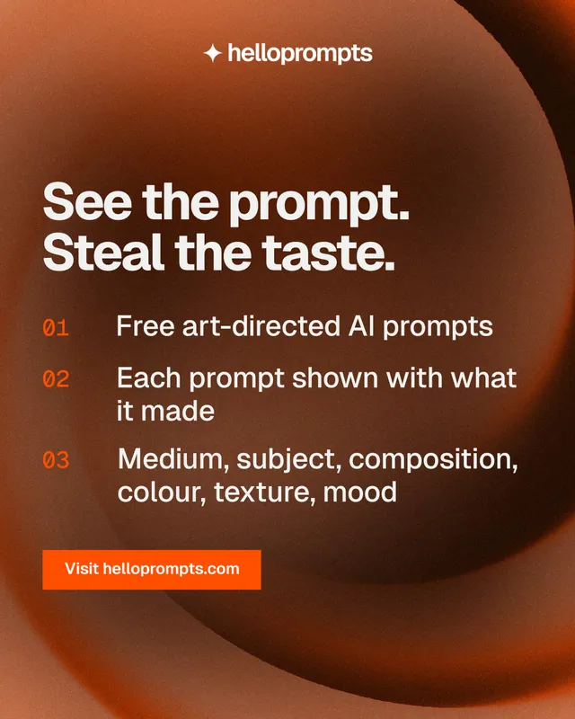 Instagram portrait post for HelloPrompts: "See the prompt. Steal the taste." Swiss style, numbered layout, dark palette in orange, brown.