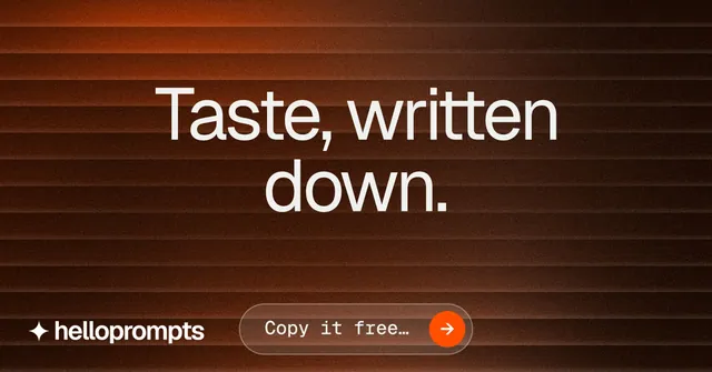 Social ad for HelloPrompts: "Taste, written down." Agentic glass style, centred layout, dark palette in orange, black.