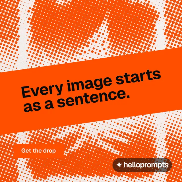Instagram post for HelloPrompts: "Every image starts as a sentence." Swiss style, diagonal layout, light palette in orange.