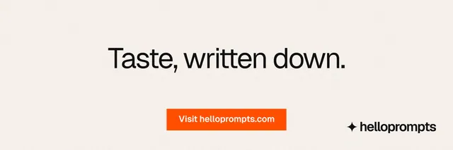 X header for HelloPrompts: "Taste, written down." Swiss style, centred layout, light palette in white, orange.