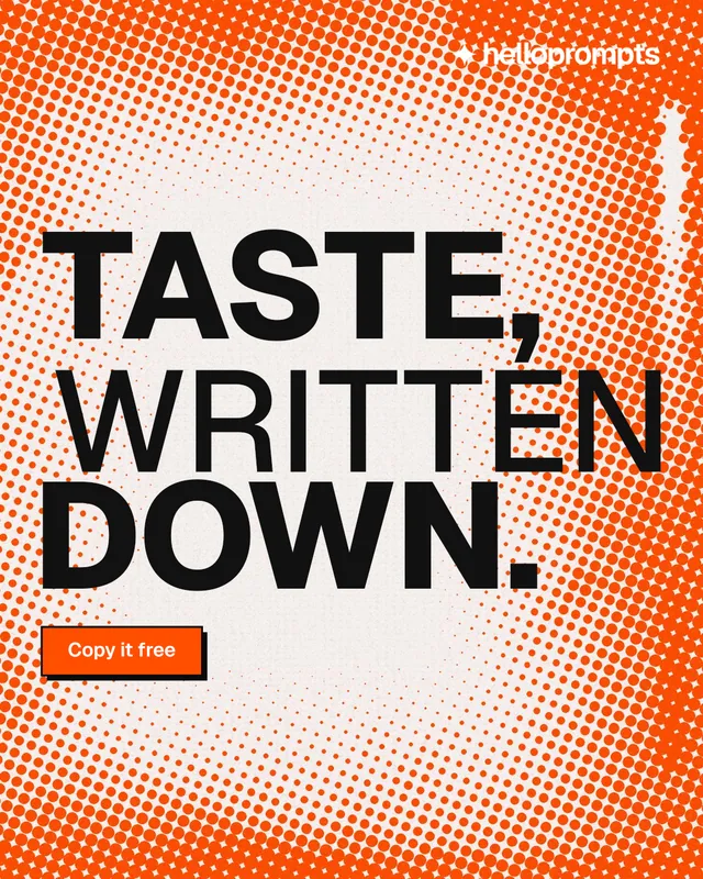 Instagram portrait post for HelloPrompts: "Taste, written down." Brutalist style, stacked layout, light palette in orange, white, brown.