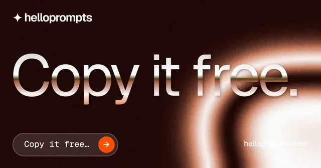 Social ad for HelloPrompts: "Copy it free." Agentic glass style, poster layout, dark palette in black, orange, red.
