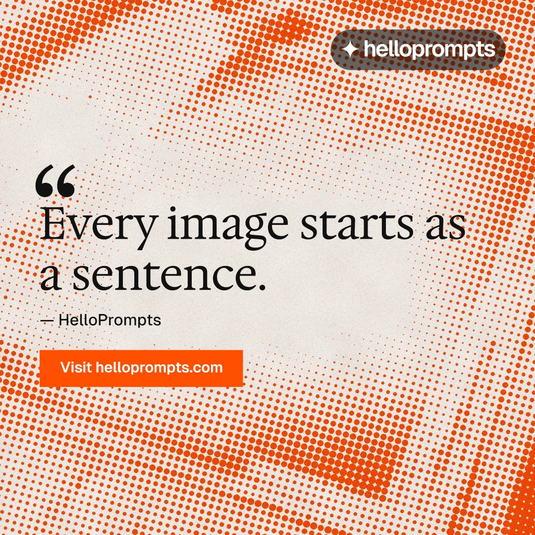 Instagram post for HelloPrompts: "Prompts that show their work." Swiss style, quote layout, light palette in orange.