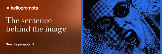 X header for HelloPrompts: "The sentence behind the image." Minimal luxury style, bottom layout, dark palette in orange, black, blue.