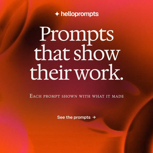 Instagram post for HelloPrompts: "Prompts that show their work." Agentic glass style, smallcaps layout, dark palette in red.