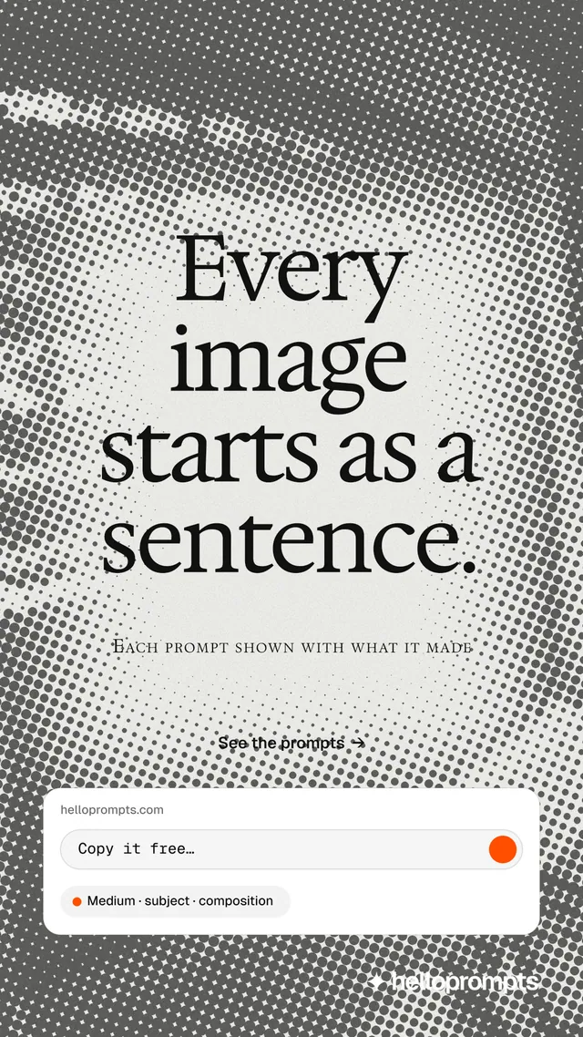 Instagram story for HelloPrompts: "Every image starts as a sentence." Swiss style, smallcaps layout, light palette in grey, white.