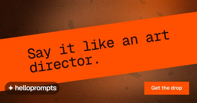Social ad for HelloPrompts: "Say it like an art director." Swiss style, diagonal layout, dark palette in orange.