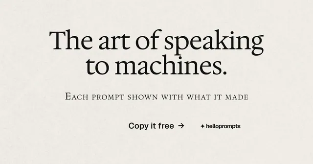 Social ad for HelloPrompts: "The art of speaking to machines." Editorial style, smallcaps layout, light palette in yellow, white, grey.