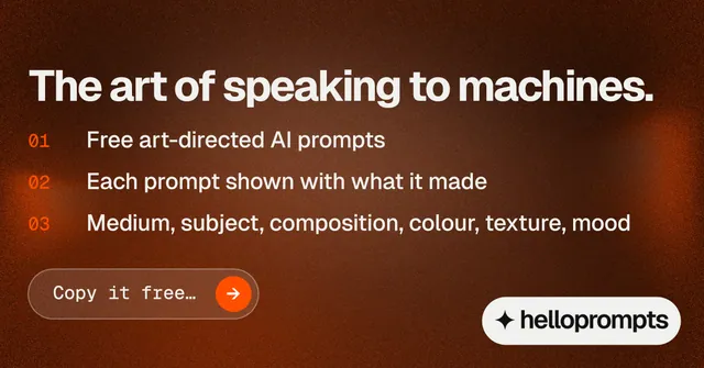 Social ad for HelloPrompts: "The art of speaking to machines." Agentic glass style, numbered layout, dark palette in orange, grey.