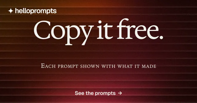 Social ad for HelloPrompts: "Copy it free." Agentic glass style, smallcaps layout, dark palette in red, black.