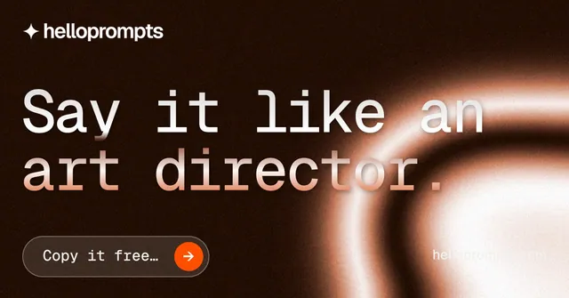 Social ad for HelloPrompts: "Say it like an art director." Agentic glass style, poster layout, dark palette in black, orange.