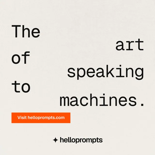 Instagram post for HelloPrompts: "The art of speaking to machines." Swiss style, stacked layout, light palette in yellow, white, orange.