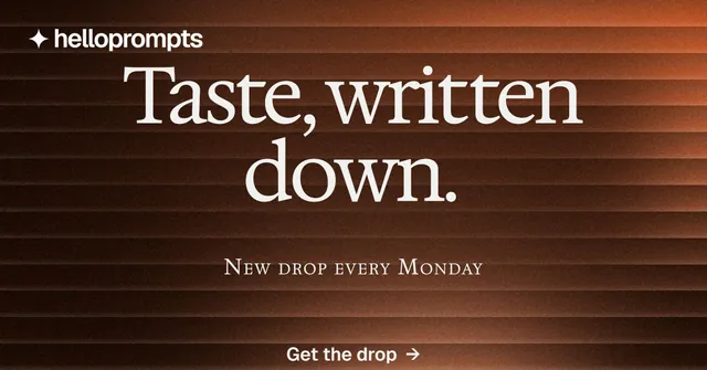 Social ad for HelloPrompts: "Taste, written down." Agentic glass style, smallcaps layout, dark palette in orange, black.