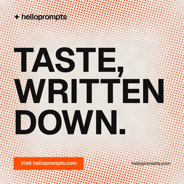 Instagram post for HelloPrompts: "Taste, written down." Swiss style, poster layout, light palette in orange, grey.
