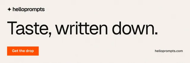 X header for HelloPrompts: "Taste, written down." Swiss style, poster layout, light palette in white, orange.
