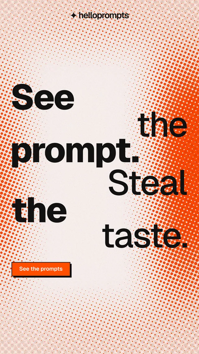 Instagram story for HelloPrompts: "See the prompt. Steal the taste." Brutalist style, stacked layout, light palette in orange, white.