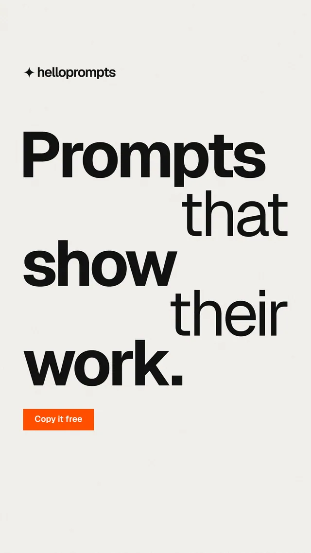 Instagram story for HelloPrompts: "Prompts that show their work." Swiss style, stacked layout, light palette in white, grey.