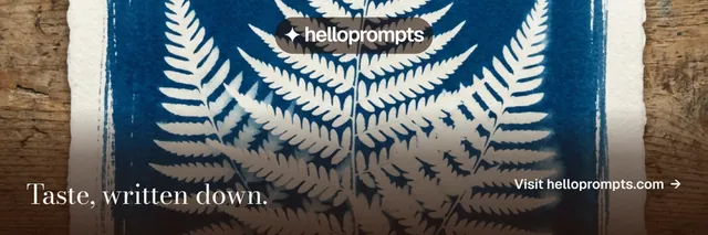 X header for HelloPrompts: "Taste, written down." Minimal luxury style, image led layout, dark palette in blue, grey, black.