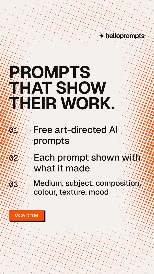 Instagram story for HelloPrompts: "Prompts that show their work." Brutalist style, numbered layout, light palette in white, orange.