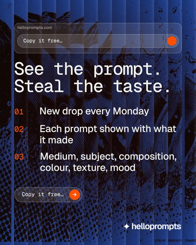 Instagram portrait post for HelloPrompts: "See the prompt. Steal the taste." Agentic glass style, numbered layout, dark palette in blue, black, grey.