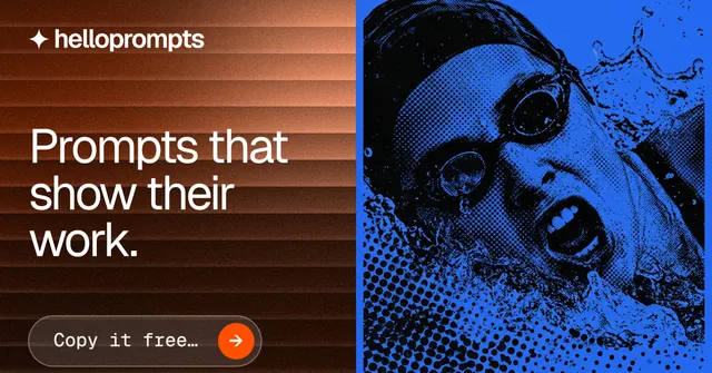 Social ad for HelloPrompts: "Prompts that show their work." Agentic glass style, bottom layout, dark palette in blue, orange, black.