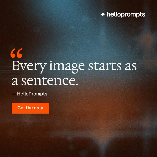 Instagram post for HelloPrompts: "Every image starts as a sentence." Swiss style, quote layout, dark palette in orange, black, blue.