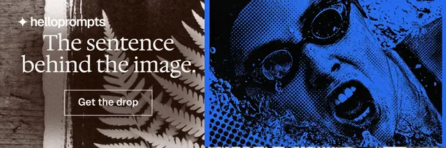 X header for HelloPrompts: "The sentence behind the image." Editorial style, skeleton layout, dark palette in black, blue, grey.