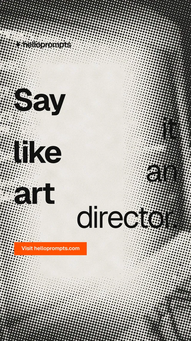 Instagram story for HelloPrompts: "Say it like an art director." Swiss style, stacked layout, light palette in grey, white.