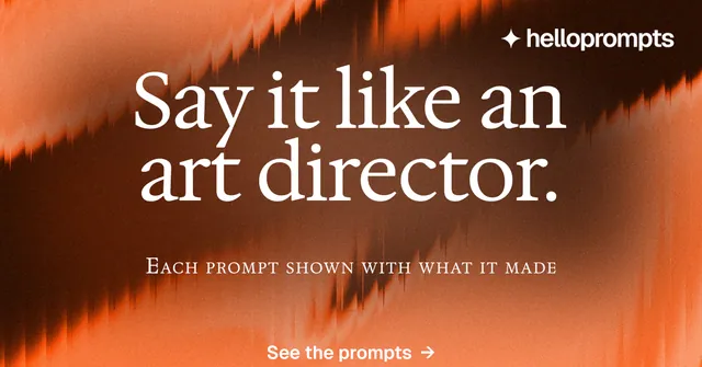 Social ad for HelloPrompts: "Say it like an art director." Agentic glass style, smallcaps layout, dark palette in orange, brown.
