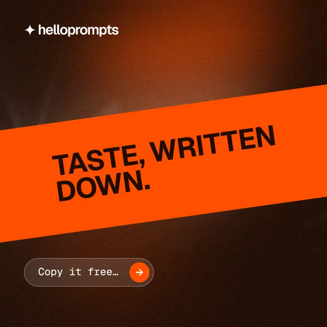 Instagram post for HelloPrompts: "Taste, written down." Agentic glass style, diagonal layout, dark palette in black, orange.