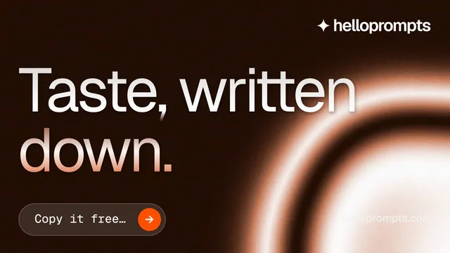 Landscape graphic for HelloPrompts: "Taste, written down." Agentic glass style, poster layout, dark palette in black, orange.