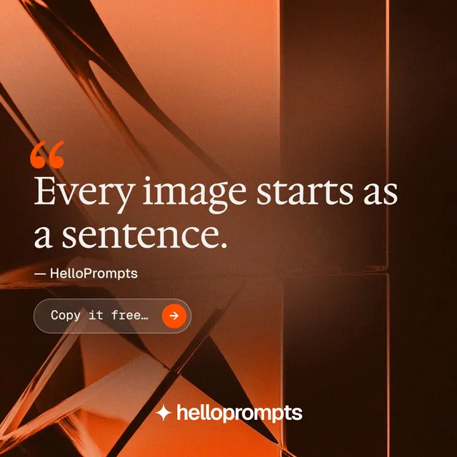 Instagram post for HelloPrompts: "The sentence behind the image." Agentic glass style, quote layout, dark palette in black, orange, brown.