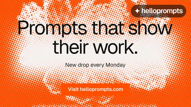 Landscape graphic for HelloPrompts: "Prompts that show their work." Swiss style, centred layout, light palette in orange, white.