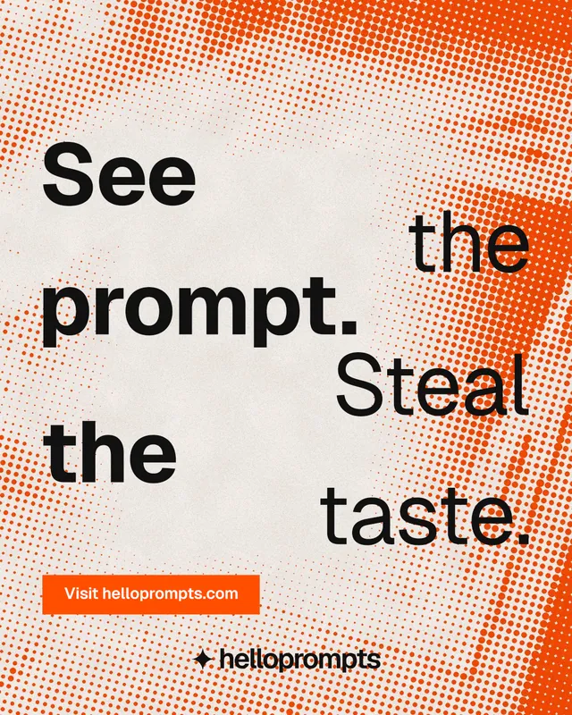 Instagram portrait post for HelloPrompts: "See the prompt. Steal the taste." Swiss style, stacked layout, light palette in orange, brown.