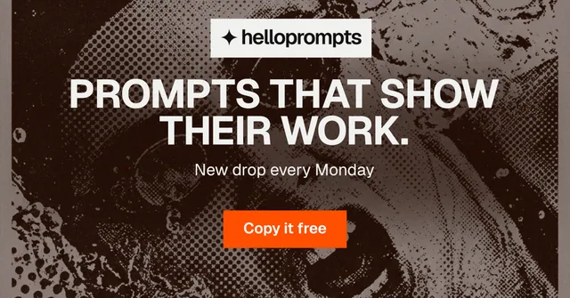 Social ad for HelloPrompts: "Prompts that show their work." Swiss style, centred layout, dark palette in black, orange, grey.