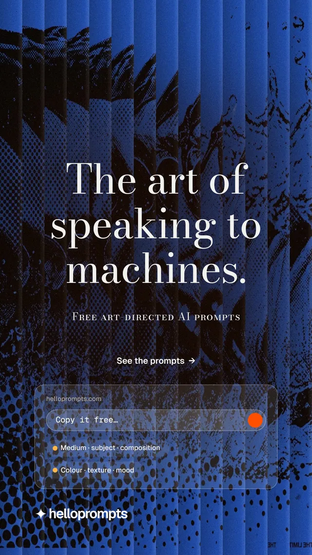 Instagram story for HelloPrompts: "The art of speaking to machines." Minimal luxury style, smallcaps layout, dark palette in blue, black.