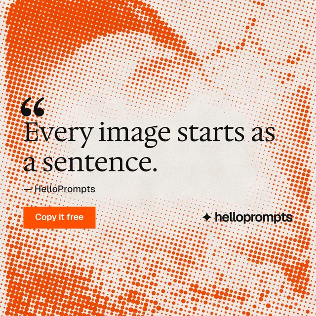 Instagram post for HelloPrompts: "Prompts that show their work." Swiss style, quote layout, light palette in orange.