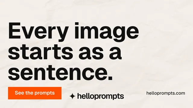 Landscape graphic for HelloPrompts: "Every image starts as a sentence." Swiss style, poster layout, light palette in white, orange, grey.