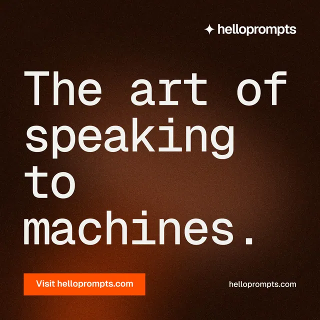 Instagram post for HelloPrompts: "The art of speaking to machines." Swiss style, poster layout, dark palette in orange, black.