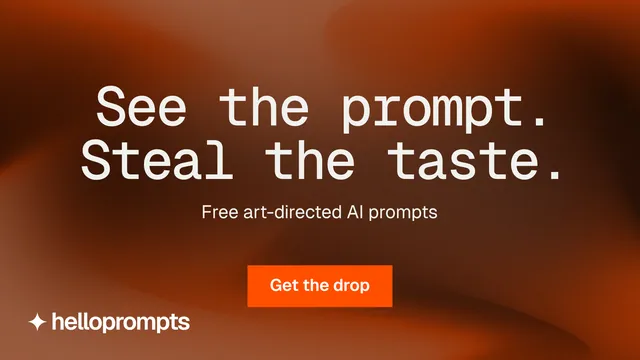 Landscape graphic for HelloPrompts: "See the prompt. Steal the taste." Swiss style, centred layout, dark palette in orange, brown.
