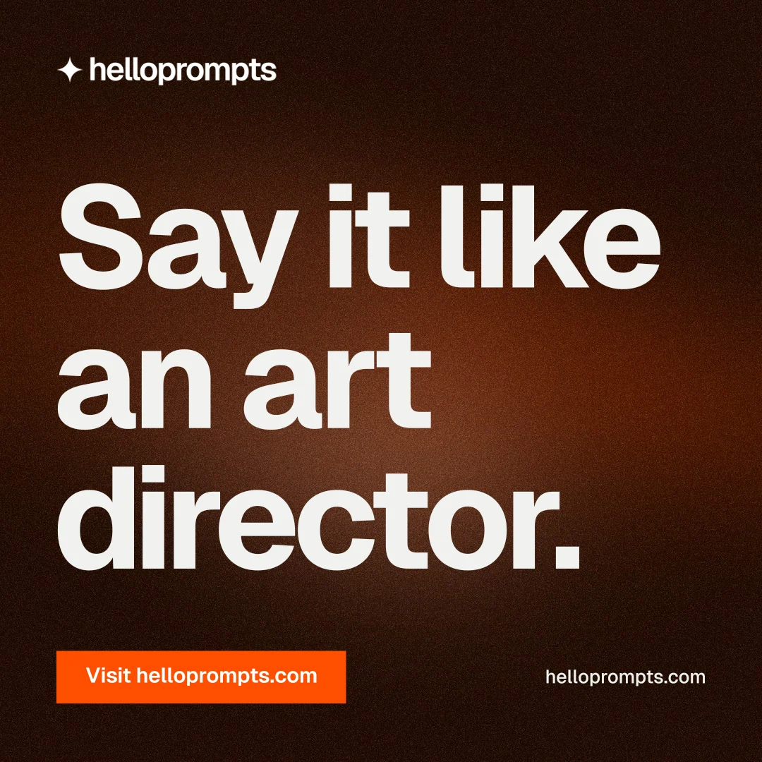 Instagram post for HelloPrompts: "Say it like an art director." Swiss style, poster layout, dark palette in orange, black.