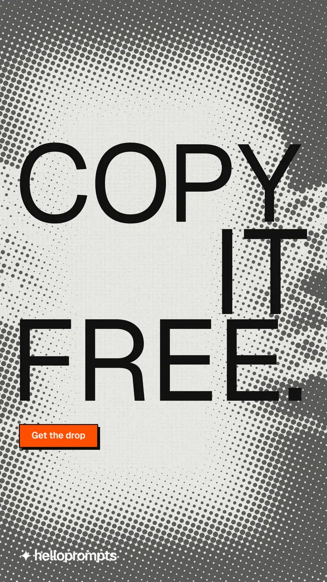 Instagram story for HelloPrompts: "Copy it free." Brutalist style, stacked layout, light palette in white, grey.
