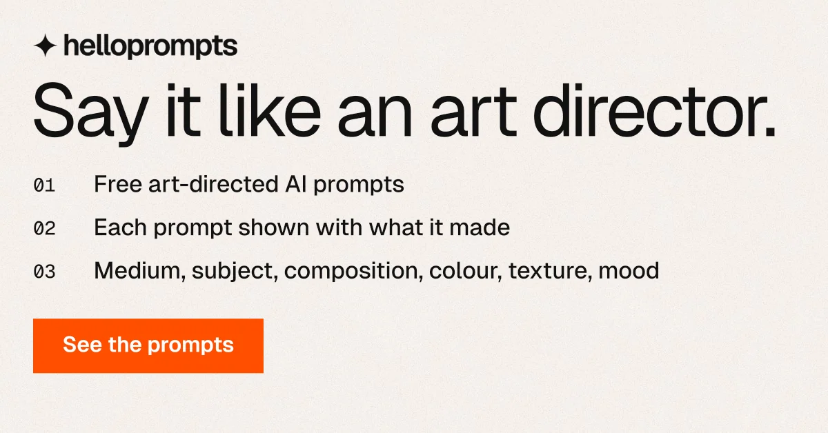 Social ad for HelloPrompts: "Say it like an art director." Swiss style, numbered layout, light palette in white, orange.