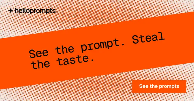 Social ad for HelloPrompts: "See the prompt. Steal the taste." Swiss style, diagonal layout, light palette in orange.