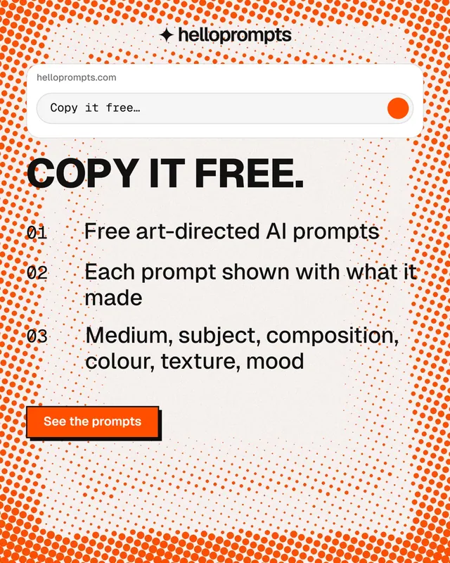Instagram portrait post for HelloPrompts: "Copy it free." Brutalist style, numbered layout, light palette in white, orange.